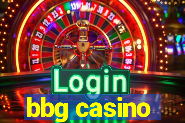 bbg casino